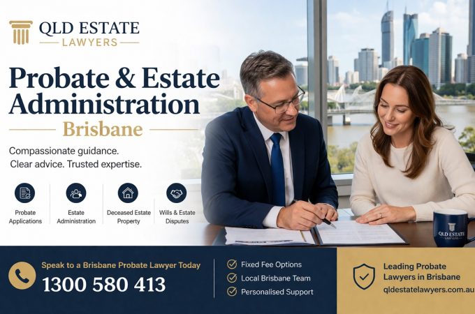 Professional Probate and Estate Lawyer Brisbane for Comprehensive Estate Management